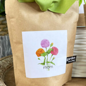 "Mom" Zinnia Garden in a Bag +$8.00