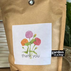 "Thank You" Zinnia Garden in a Bag +$8.00